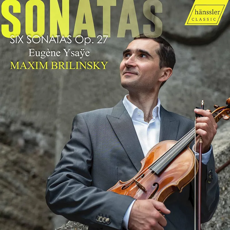 Eugène Ysaÿe: Six Sonatas for solo Violin op.27